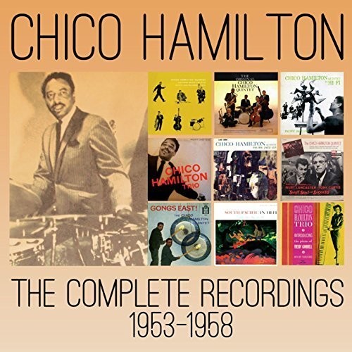 Chico Hamilton - Complete Recordings 1953-1958
