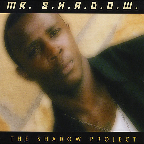 Mr. Shadow - Shadow Project