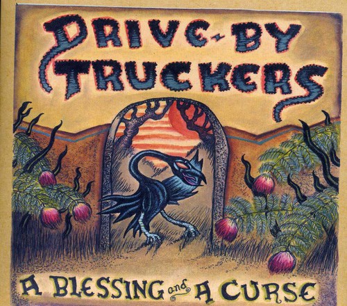 Drive-By Truckers - Blessing & A Curse [Digipak]
