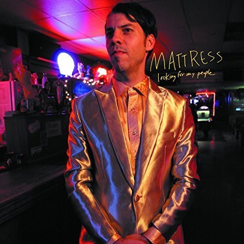Mattress - Looking For My People