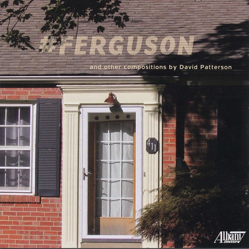 #FERGUSON & Other Compositions by David Patterson