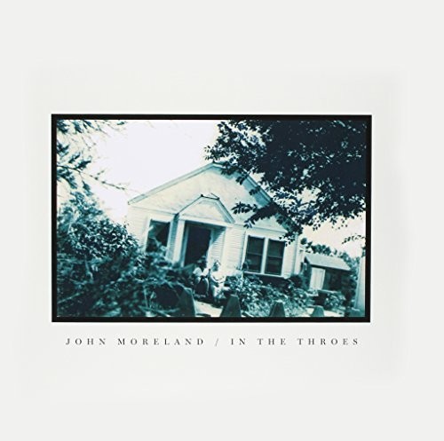 John Moreland - In the Throes