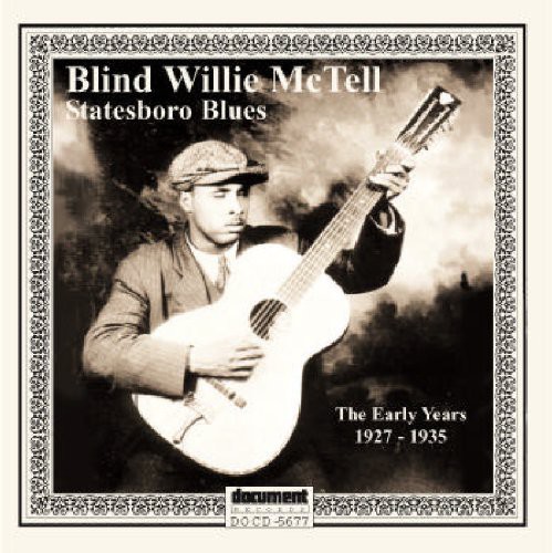 Blind Willie McTell - Statesboro Blues: Early Years 1927-1935