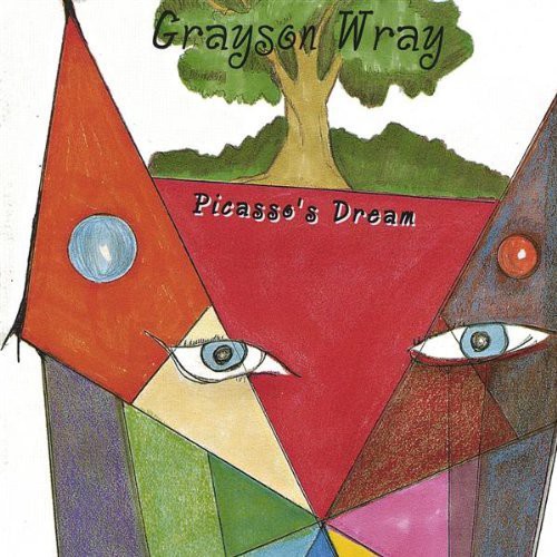 Grayson Wray - Picassos Dream
