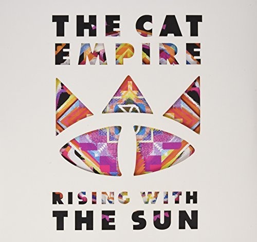Cat Empire - Rising with the Sun
