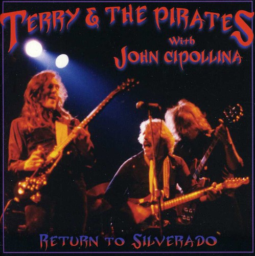 Return to Silverado: With John Cipollina [Import]