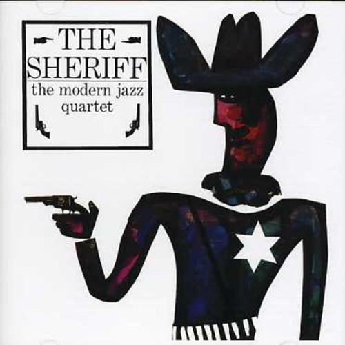 Modern Jazz Quartet - The Sheriff