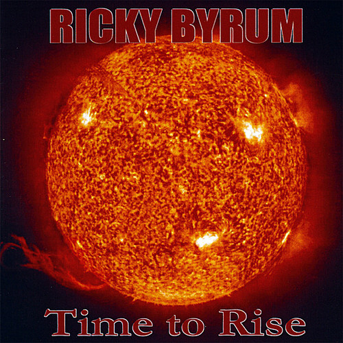 Ricky Byrum - Time to Rise