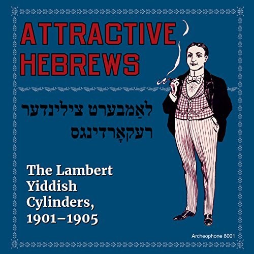 Attractive Hebrews: Lambert Yiddish /  Various