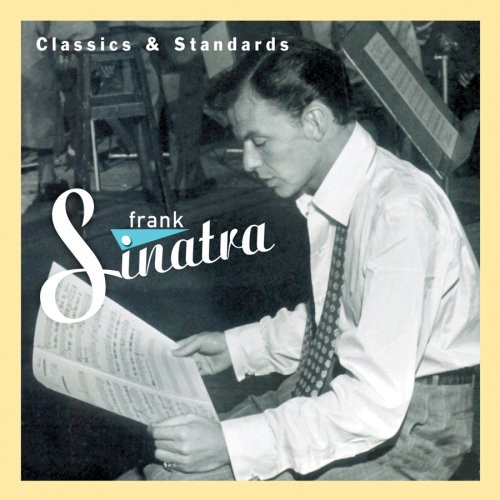 Frank Sinatra - Classics and Standards