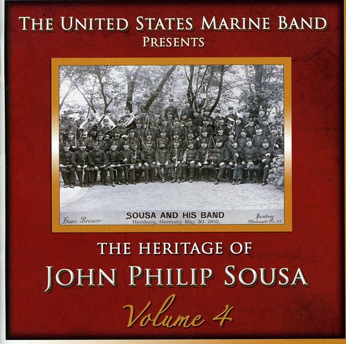 Heritage of John Philip Sousa, Vol. 4