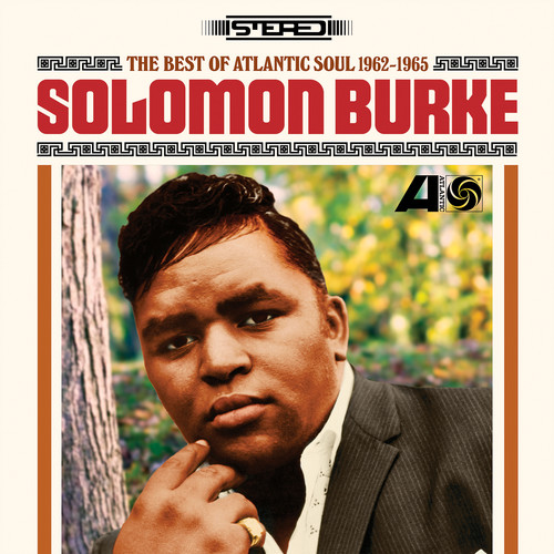 Solomon Burke - Best Of Atlantic Soul 1962-1965 [Limited Edition] [180 Gram] [Indie Exclusive]
