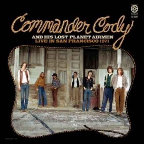 Commander Cody - Live In San Francisco 1971 [Digipak]
