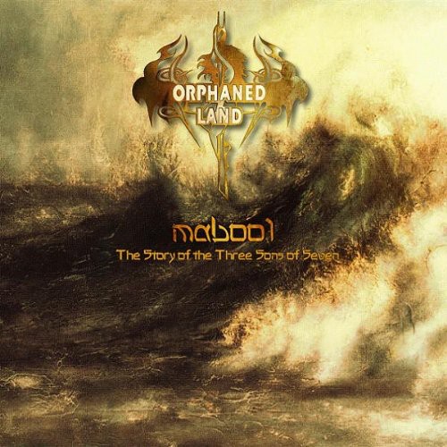 Orphaned Land - Mabool: The Story Of The Three Sons Of Seven