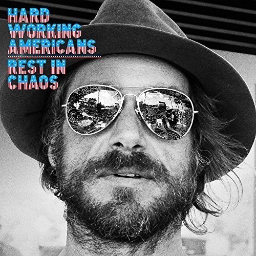 Hard Working Americans - Rest In Chaos [Vinyl]