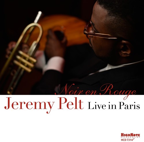 Jeremy Pelt - Noir En Rouge - Live In Paris