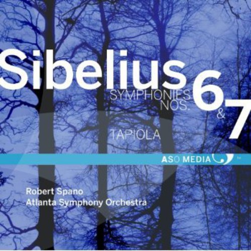 Robert Spano - Sibelius: Symphony No. 6, Op. 104 &amp; Symphony No. 7, Op. 105