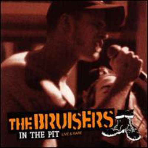 Bruisers - In The Pit: Live and Rare
