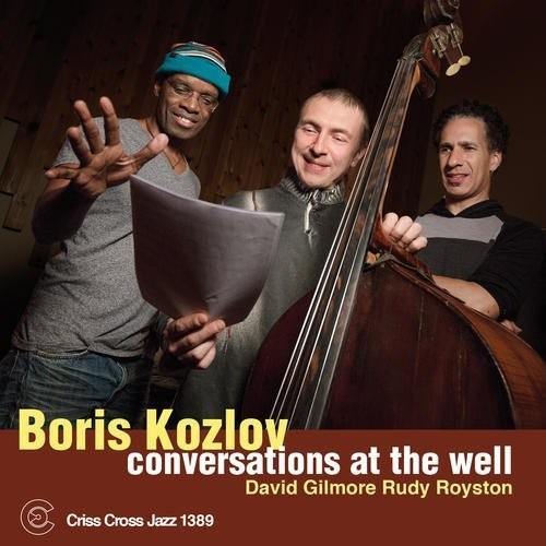 Boris Kozlov - Conversations at the Well