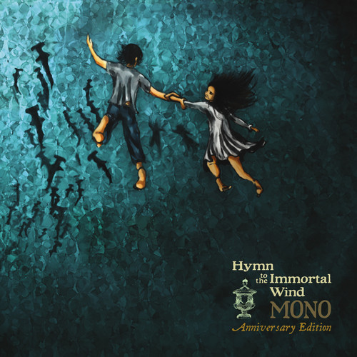Mono - Hymn To The Immortal Wind (10 Year Anniv. Edition)