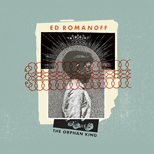Ed Romanoff - Orphan King