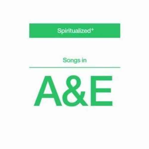 Spiritualized - Songs In A & E