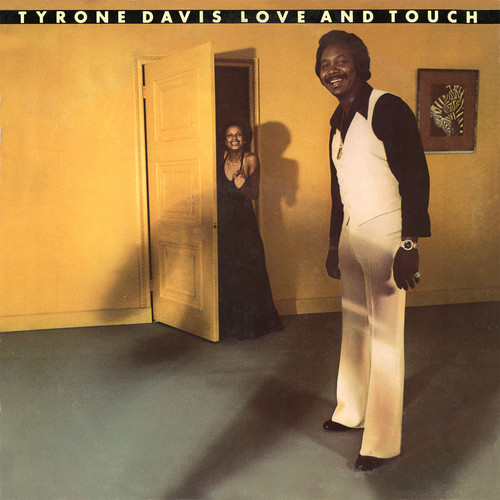 Tyrone Davis - Love & Touch (Bonus Tracks) [Remastered] (Exp)