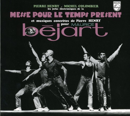 Pierre Henry - Messe Pour Le Temps Present [Import]