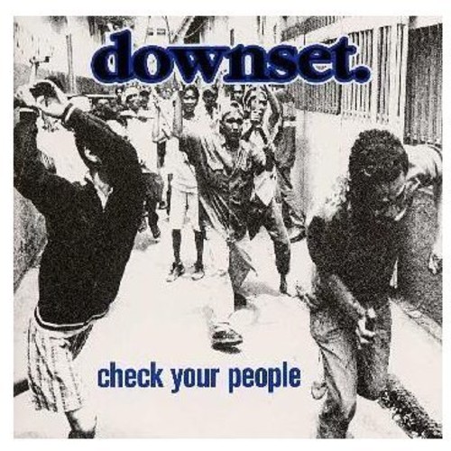 Downset - Check Your People [Bonus Track]