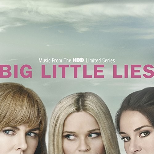 Various Artists - Big Little Lies [Music From The HBO Limited Series 2LP]