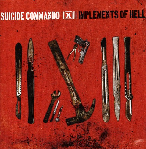 Suicide Commando - Implements of Hell