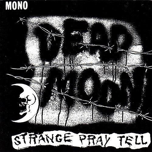Dead Moon - Strange Pray Tell [Remastered]