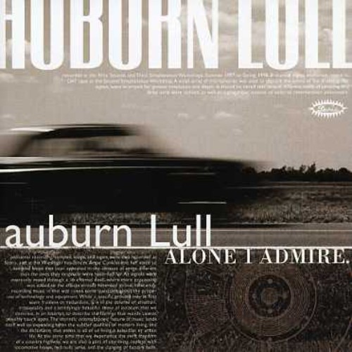 Auburn Lull - Alone I Admire