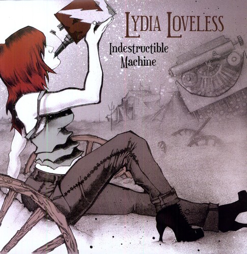 Lydia Loveless - Indestructible Machine