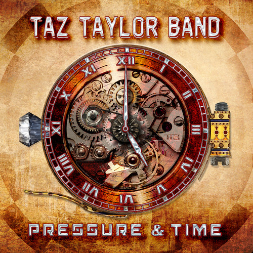Taz Taylor Band - Pressure & Time