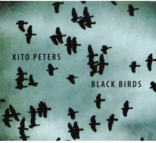 Kito Peters - Black Birds