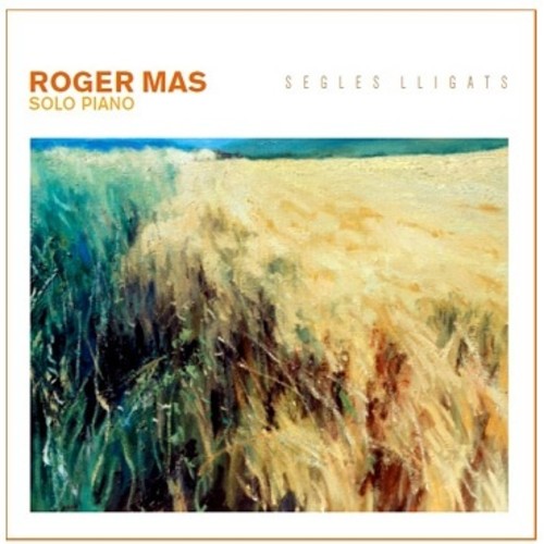 Roger Mas - Segles lligats (Solo Piano)