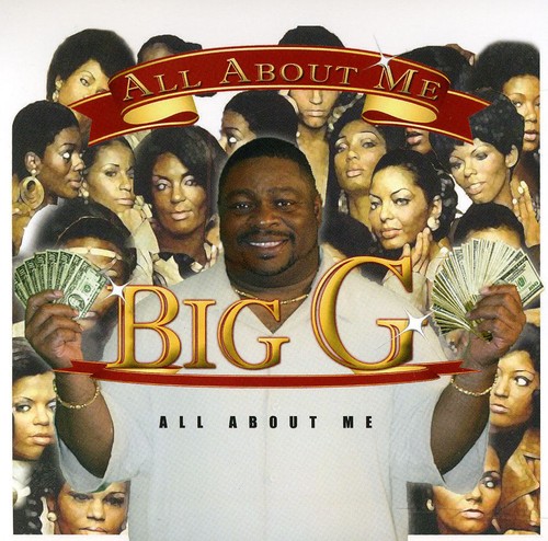 Big G - All About Me
