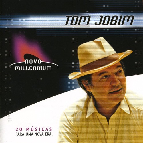 Antonio Carlos Jobim - Novo Millenium
