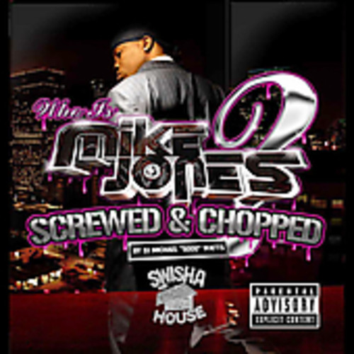 Who Is Mike Jones? Chopped & Screwed [Explicit Content]