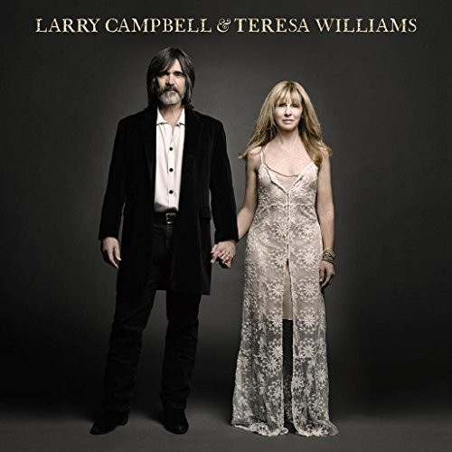 Larry Campbell & Teresa Williams - Larry Campbell & Teresa Williams