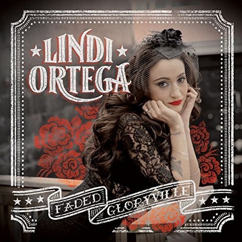 Lindi Ortega - Faded Gloryville