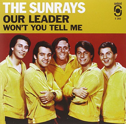 Sunrays - Our Leader / Won't You Tell Me