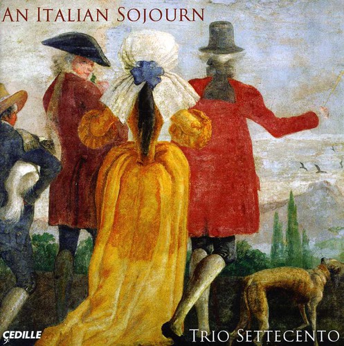 Trio Settecento - An Italian Sojourn