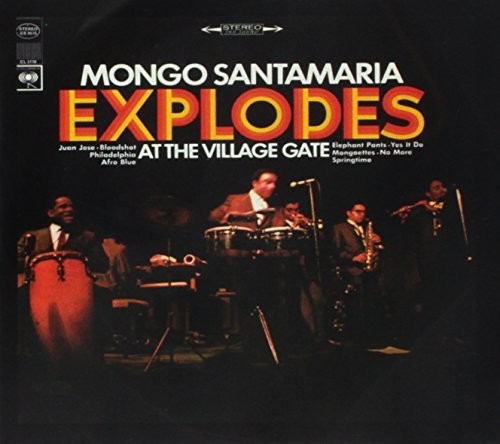 Mongo Santamaria - Explodes at the Village Gate