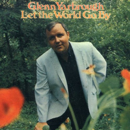 Glenn Yarbrough - Let The World Go By