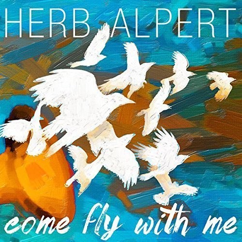 Herb Alpert - Come Fly With Me [Vinyl]