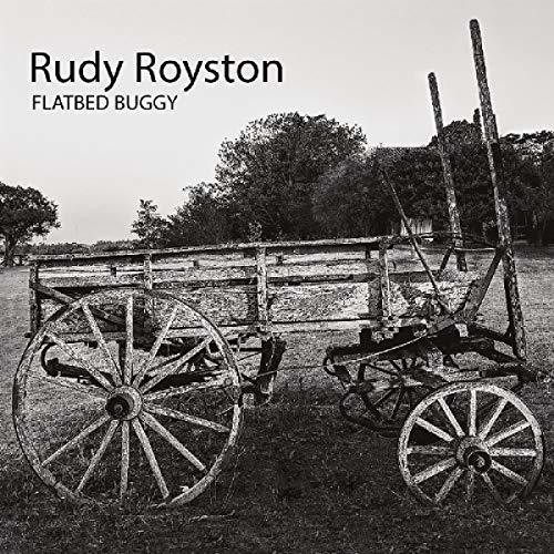 Rudy Royston - Flatbed Buggy
