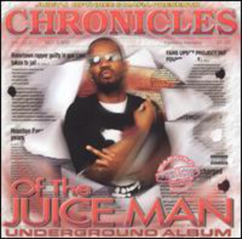 Juicy J - Chronicles of the Juice Man: Dragged & Chopped
