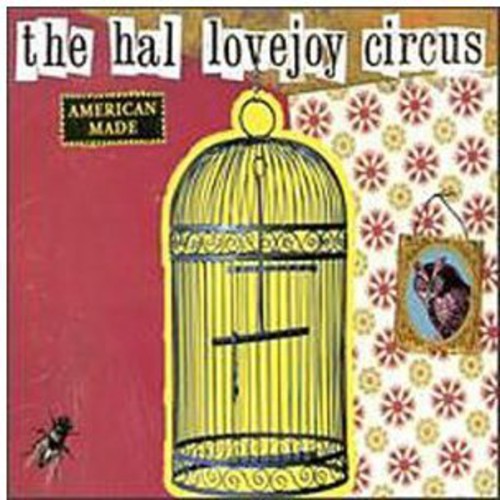 Hal Lovejoy Circus - American Made [Import]